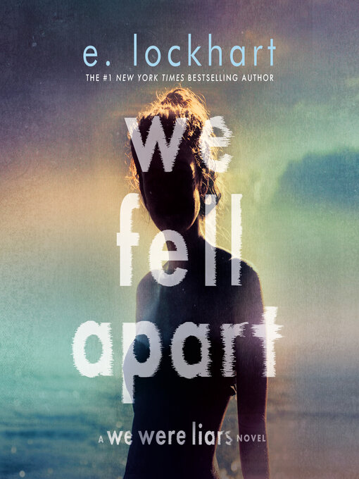 Title details for We Fell Apart by E. Lockhart - Wait list